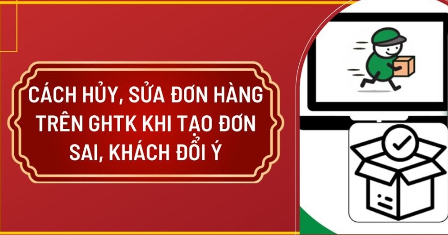 Cách đổi địa chỉ lấy hàng trên GHTK đơn giản nhất