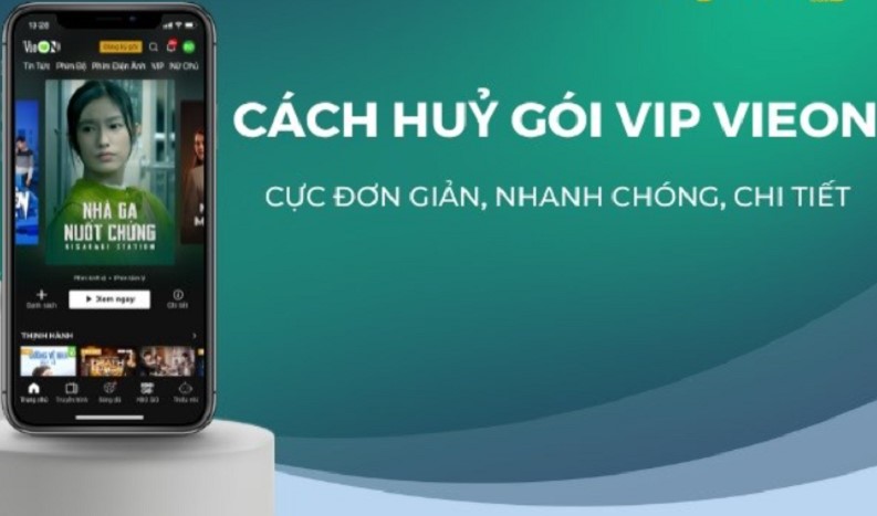 Cách hủy gia hạn gói VIP VieON trên điện thoại Iphone và IOS/Android